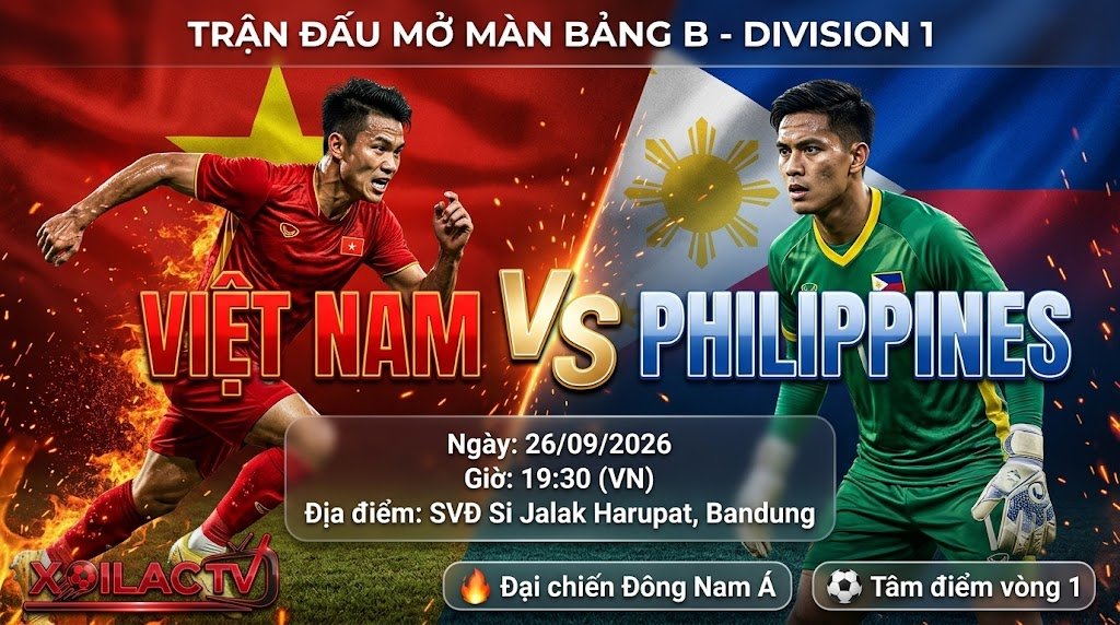 Ảnh bìa nhận định trận đấu giữa ĐT Việt Nam vs Philippines lúc 19h30 ngày 26/09/2026, trực tiếp bóng đá trên Xoilac TV.
