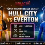 Nhận định soi kèo Hull vs Everton 20h00 ngày 11/10 vòng 6 Ngoại hạng Anh 2026/27 chi tiết trên Xoilac TV.